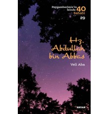 Hz. Abdullah Bin Abbas - Peygamberimiz'in İzinde 40 Sahabi - 29