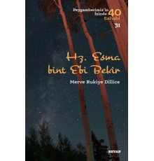Hz.  Esma Bint Ebi Bekir - Peygamberimiz'in İzinde 40 Sahabi - 31