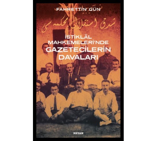 İstiklal Mahkemeleri'nde Gazetecilerin Davaları