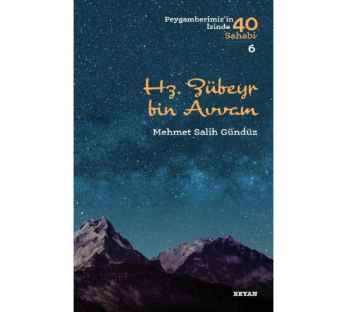 Hz. Zübeyr Bin Avvam - Peygamberimiz'in İzinde 40 Sahabi - 6