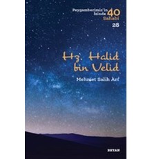 Hz. Halid bin Valid - Peygamberimiz'in İzinde 40 Sahabi - 28