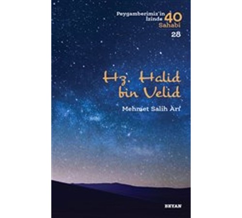 Hz. Halid bin Valid - Peygamberimiz'in İzinde 40 Sahabi - 28