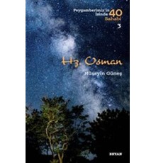Hz. Osman - Peygamberimiz'in İzinde 40 Sahabi - 3