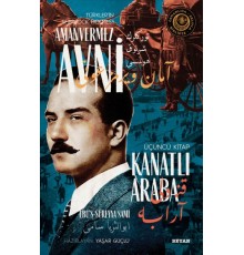 Kanatlı Araba - Türkler'in Sherlock Holmes'i Amanvermez Avni Üçüncü Kitap