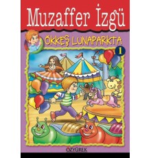 Ökkeş Lunaparkta 1