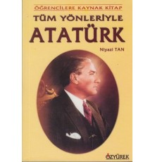 Tüm Yönleriyle Atatürk