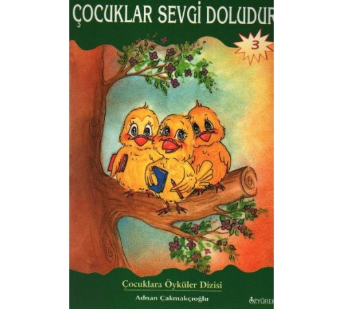 Çocuklar Sevgi Doludur Çocuklar Sevgi Doludur
