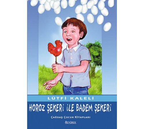 Horoz Şekeri ile Badem Şekeri
