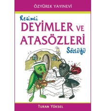 Resimli Deyimler ve Atasözleri Sözlüğü