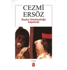 Suçtur Umutsuzluğa Kapılmak
