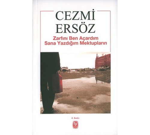 Zarfını Ben Açardım Sana Yazdığım Mektupların Zarfını Ben Açardım Sana Yazdığım Mektupların