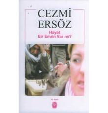 Hayat Bir Emrin Var mı