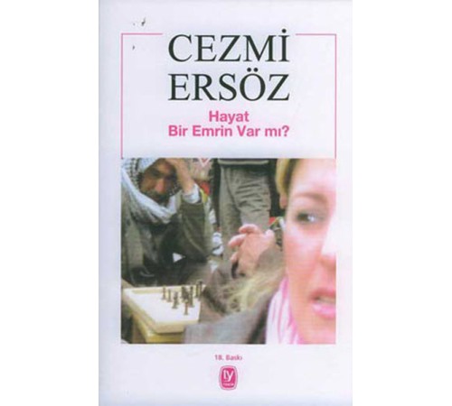 Hayat Bir Emrin Var mı Hayat Bir Emrin Var mı