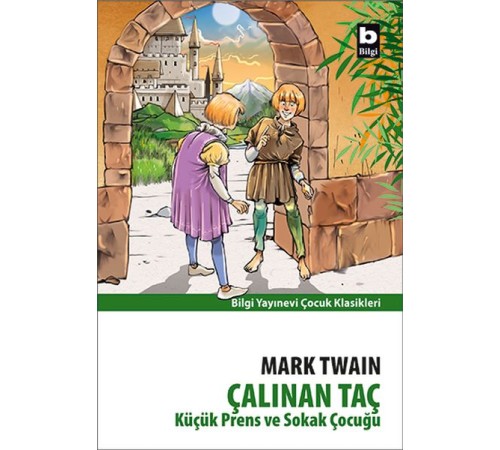 Çalınan Taç - Küçük Prens ve Sokak Çocuğu Çalınan Taç - Küçük Prens ve Sokak Çocuğu