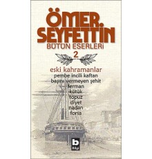 Eski Kahramanlar Pembe İncili Kaftan / Başını Vermeyen Şehit / Topuz / Forsa / Ferman Bütün Eserleri