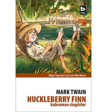 Huckleberry Finn - Kahraman Cingözler