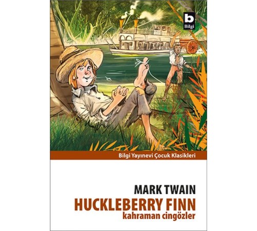 Huckleberry Finn - Kahraman Cingözler