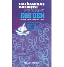 Ege’den Denize Bırakılmış Bir Çiçek