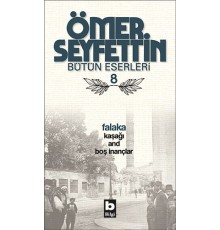 Falaka / Kaşağı / And / Boş İnançlar