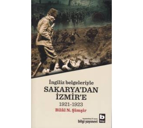 İngiliz Belgeleriyle Sakarya'dan İzmir'e (1921-1923)