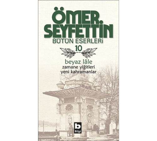 Beyaz Lale / Zamane Yiğitleri / Yeni Kahramanlar Beyaz Lale / Zamane Yiğitleri / Yeni Kahramanlar