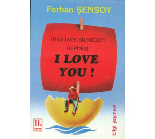 İngilizce Bilmeden Hepinizi I Love You İngilizce Bilmeden Hepinizi I Love You