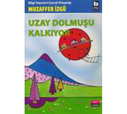 Uzay Dolmuşu Kalkıyor Uzay Dolmuşu Kalkıyor