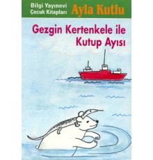 Gezgin Kertenkele ile Kutup Ayısı 2. Kitap