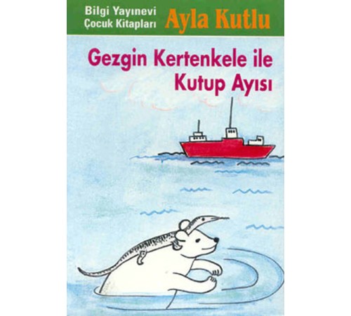 Gezgin Kertenkele ile Kutup Ayısı 2. Kitap