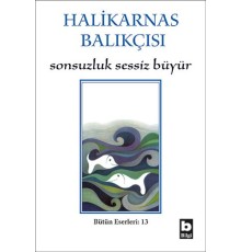 Sonsuzluk Sessiz Büyür
