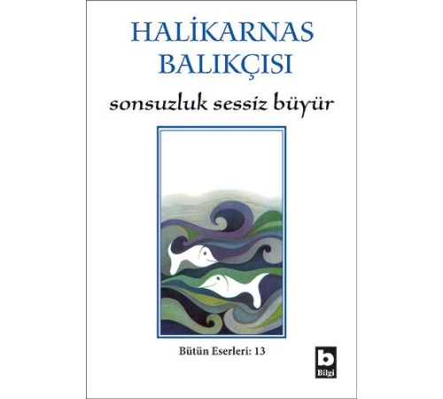 Sonsuzluk Sessiz Büyür