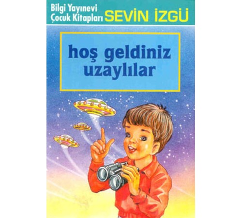 Hoş Geldiniz Uzaylılar Hoş Geldiniz Uzaylılar