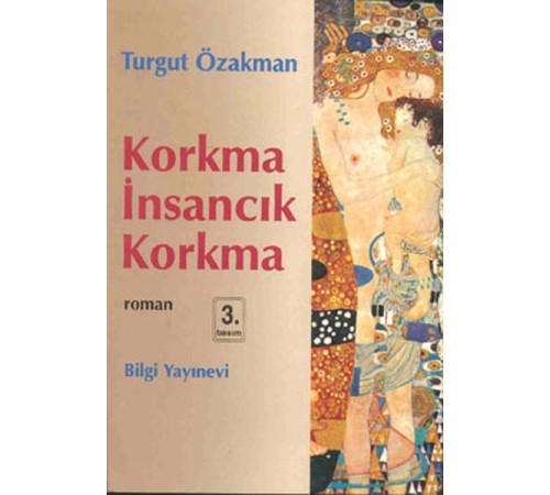 Korkma İnsancık Korkma
