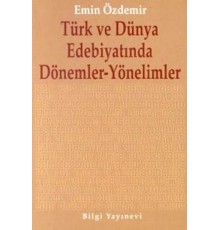 Türk ve Dünya Edebiyatında Dönemler-Yönelimler