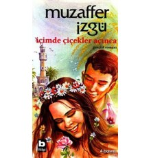 İçimde Çiçekler Açınca