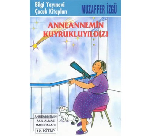 Anneannemin Kuyruklu Yıldızı