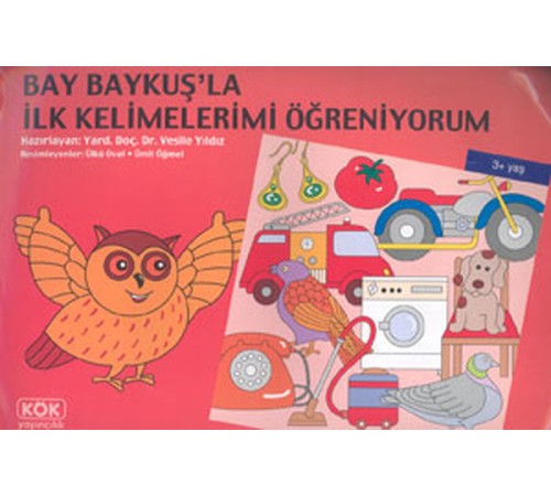 Bay Baykuş’la İlk Kelimelerimi Öğreniyorum Bay Baykuş’la İlk Kelimelerimi Öğreniyorum
