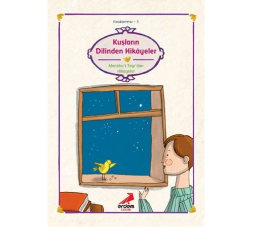 Klasiklerimiz 3 - Kuşların Dilinden Klasiklerimiz 3 - Kuşların Dilinden