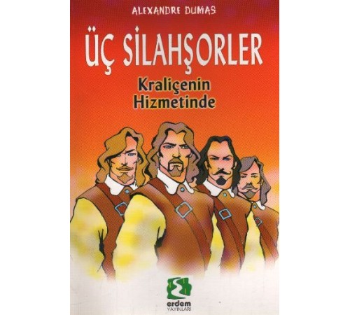 Dünya Çocuk Klasikleri - Üç Silahşörler Kraliçenin Hizmetinde