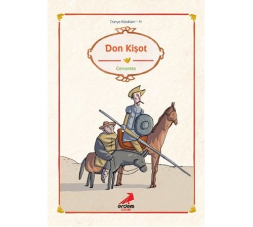 Dünya Çocuk Klasikleri - Don Kişot Dünya Çocuk Klasikleri - Don Kişot