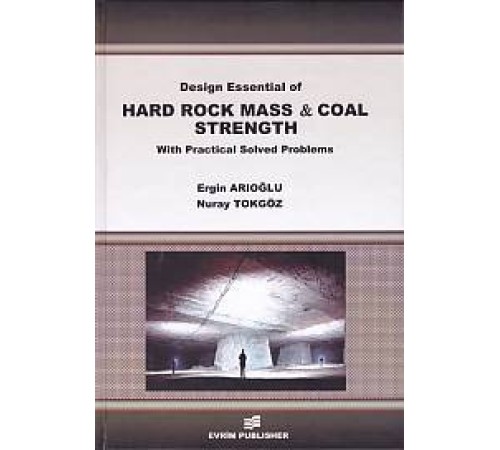 Design Essential of HArd Rock Mass and Coal Strength With Practical Solved Problems
