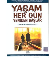 Yaşam Her Gün Yeniden Başlar