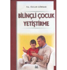 Bilinçli Çocuk Yetiştirme