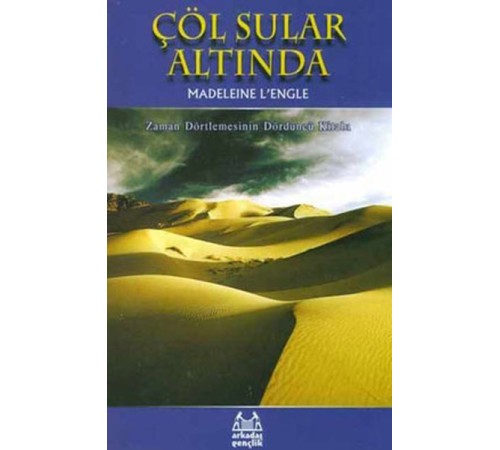 Çöl Sular Altında Zaman Dörtlemesi 4. Kitap