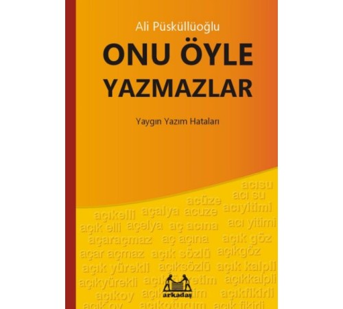 Onu Öyle Yazmazlar