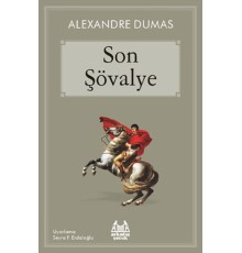 Son Şövalye (Arkadaş Çocuk Serisi)