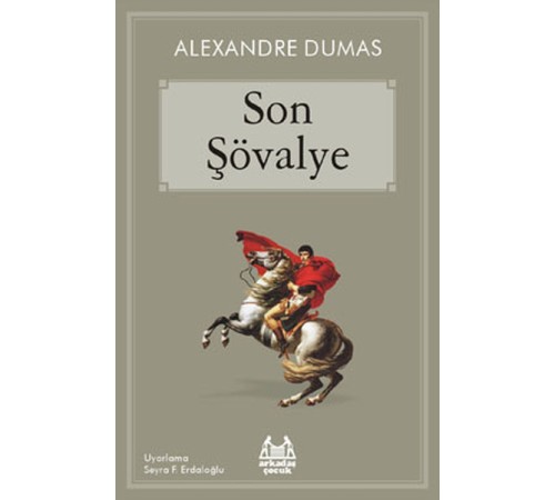 Son Şövalye (Arkadaş Çocuk Serisi)