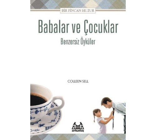 Babalar İçin Bir Fincan Huzur