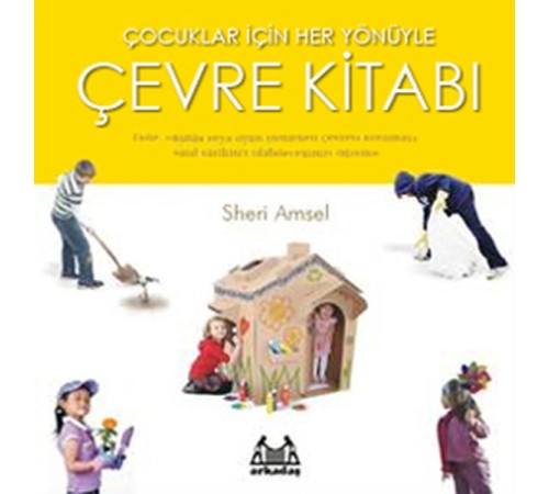 Çocuklar İçin Her Yönüyle Çevre Kitabı