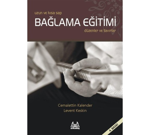 Uzun ve Kısa Sap Bağlama Eğitimi  Düzenler ve Tavırlar